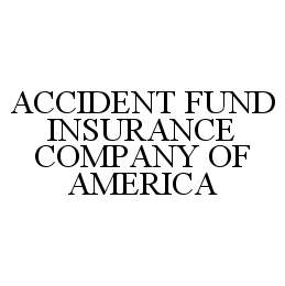 ACCIDENT FUND INSURANCE COMPANY OF AMERICA