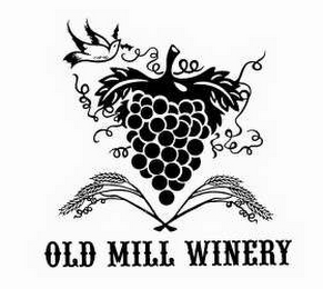 OLD MILL WINERY