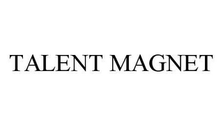 TALENT MAGNET