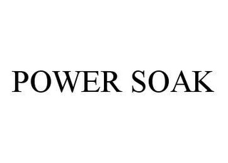 POWER SOAK