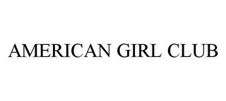 AMERICAN GIRL CLUB