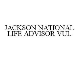 JACKSON NATIONAL LIFE ADVISOR VUL