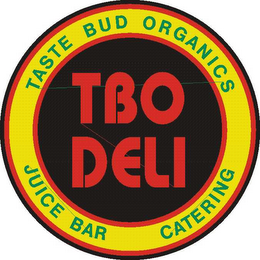 TBO DELI TASTE BUDS ORGANICS JUICE BAR CATERING