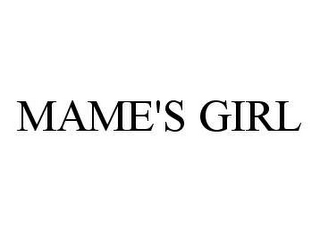 MAME'S GIRL