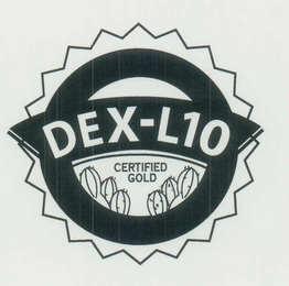 DEX-L10 CERTIFIED GOLD