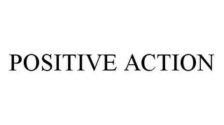 POSITIVE ACTION