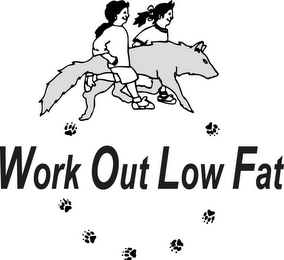 WORK OUT LOW FAT