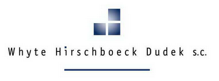 WHYTE HIRSCHBOECK DUDEK S.C.