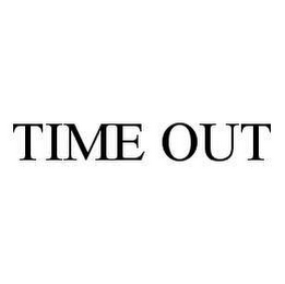 TIME OUT