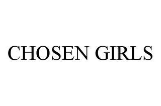 CHOSEN GIRLS