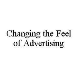 CHANGING THE FEEL OF ADVERTISING