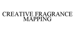 CREATIVE FRAGRANCE MAPPING