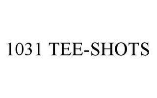 1031 TEE-SHOTS