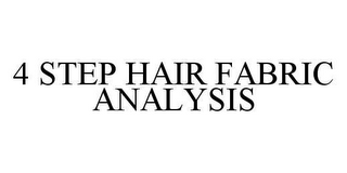 4 STEP HAIR FABRIC ANALYSIS