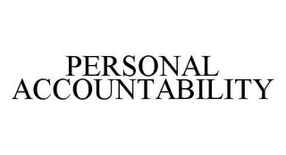 PERSONAL ACCOUNTABILITY