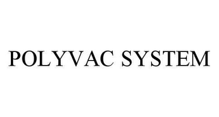 POLYVAC SYSTEM