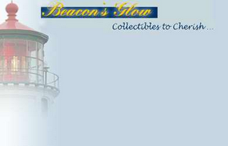 BEACON'S GLOW COLLECTIBLES TO CHERISH...