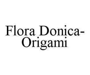 FLORA DONICA-ORIGAMI