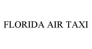 FLORIDA AIR TAXI