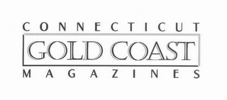 CONNECTICUT GOLD COAST MAGAZINES