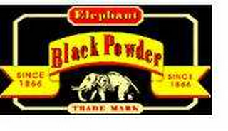 ELEPHANT BLACK POWDER SINCE 1866 TRADE MARK