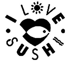 I LOVE SUSHI