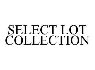 SELECT LOT COLLECTION