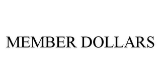 MEMBER DOLLARS