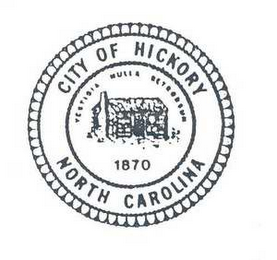 CITY OF HICKORY NORTH CAROLINA VESTIGIA NULLA RETRORSUM 1870