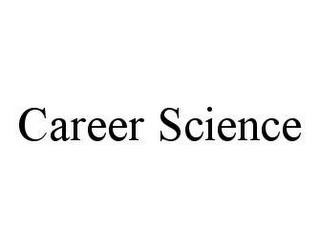 CAREER SCIENCE