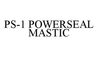 PS-1 POWERSEAL MASTIC