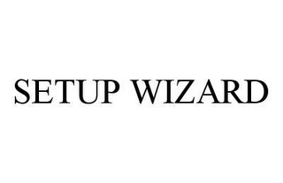 SETUP WIZARD