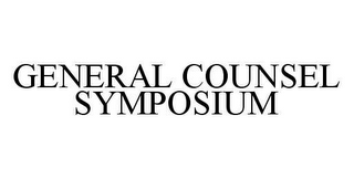 GENERAL COUNSEL SYMPOSIUM