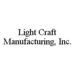 LIGHT CRAFT MANUFACTURING, INC.