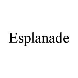 ESPLANADE