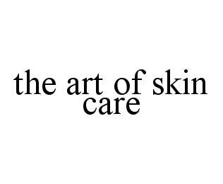 THE ART OF SKIN CARE