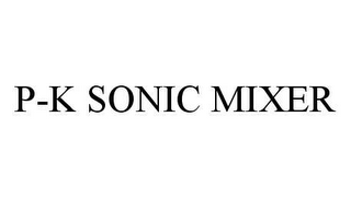 P-K SONIC MIXER