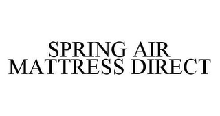 SPRING AIR MATTRESS DIRECT