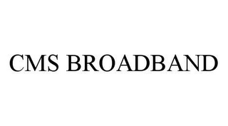 CMS BROADBAND