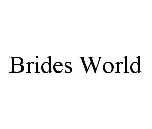 BRIDES WORLD