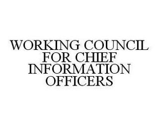 WORKING COUNCIL FOR CHIEF INFORMATION OFFICERS