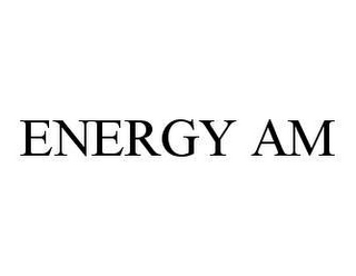 ENERGY AM