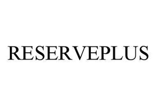 RESERVEPLUS