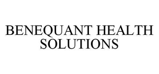 BENEQUANT HEALTH SOLUTIONS