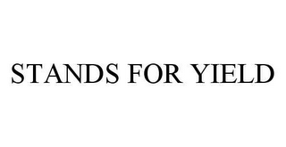 STANDS FOR YIELD