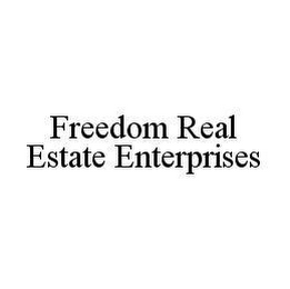 FREEDOM REAL ESTATE ENTERPRISES