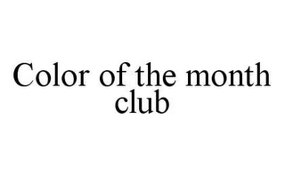 COLOR OF THE MONTH CLUB