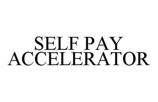 SELF PAY ACCELERATOR