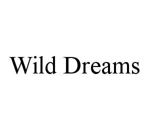 WILD DREAMS