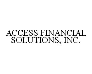 ACCESS FINANCIAL SOLUTIONS, INC.